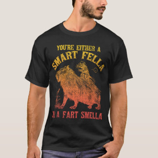 Du är antingen en smart kille eller en Fart Smella T Shirt