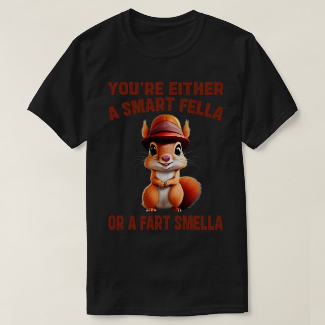 Du är antingen smart, eller en fett-lukt 1 t shirt (Design framsida)