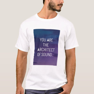 Du Är Arkitekten Bakom Ljudet T Shirt