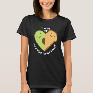 Du är Avocado till min gigantiska fodie. T Shirt