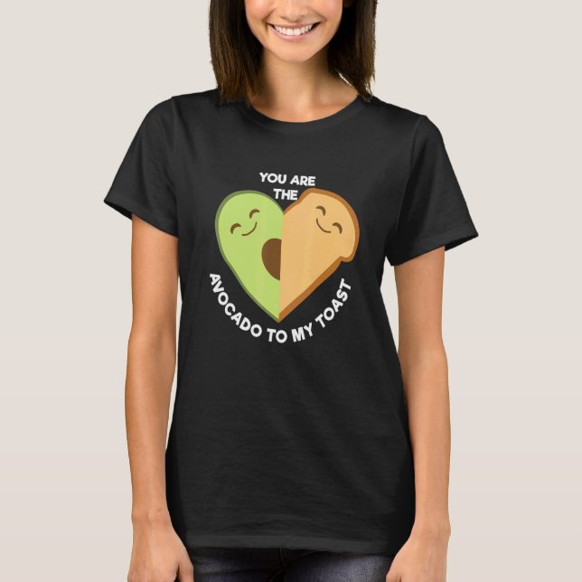 Du är Avocado till min gigantiska fodie. T Shirt (Framsida)