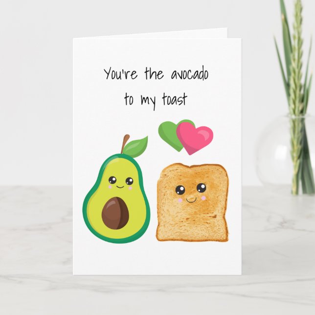 Du är Avokado till Min Toast Kärlek årsdag Kort (Framsida)