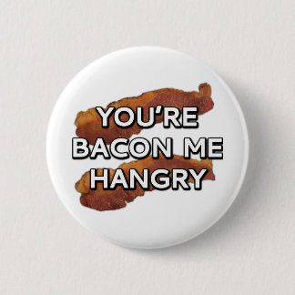 Du är bacon mig som är hangry knapp