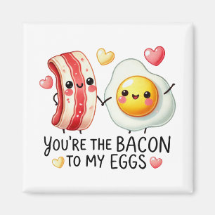 Du är Bacon to My Eggs-Magnet Magnet
