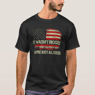 Du är bara en förlorare. t shirt