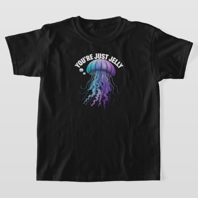 Du är bara Jelly, Jellyfish-barn T-Shirt (Laydown)