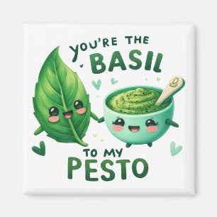 Du är basen för min pesto - magnet