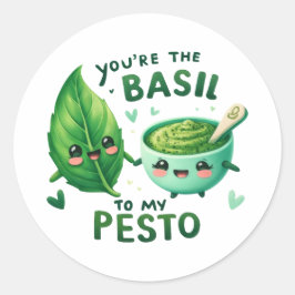 Du är basen för min pesto - runt klistermärke