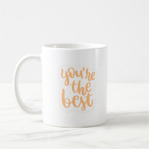 Du är bäst kaffemugg