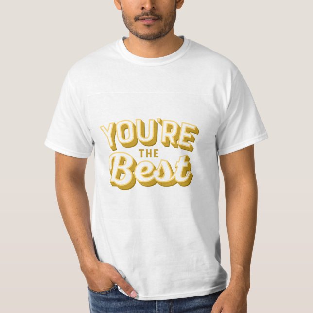 Du är bäst t shirt (Framsida)