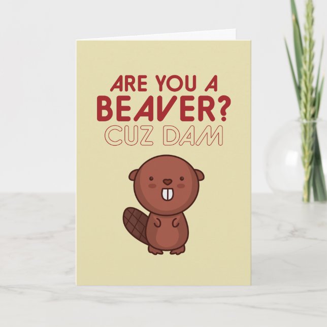 Du är Beaver Cuz Dam Cute Pun Funny Valentines day Helgkort (Framsida)