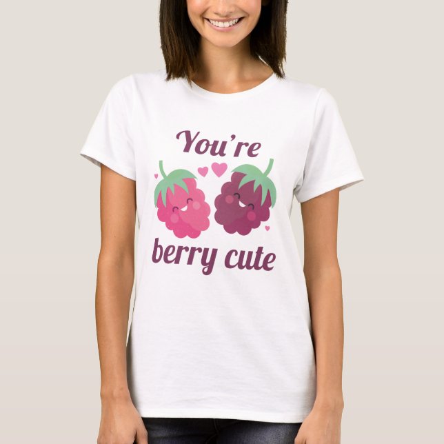 Du är Berry Cute T Shirt (Framsida)