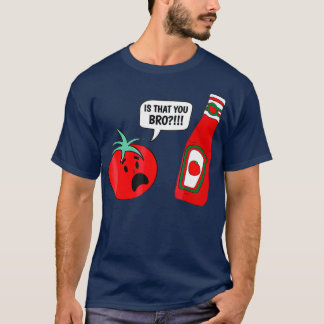 Du är Bro Ketchup och Tomato Joke T Shirt