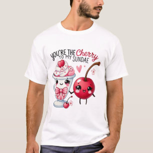 Du är Cherry till My Sundae - T Shirt