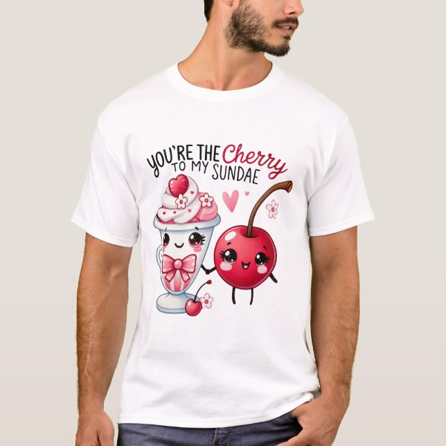 Du är Cherry till My Sundae - T Shirt (Framsida)