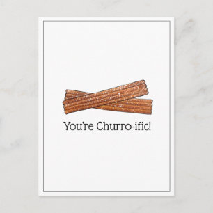 Du är Churro-iffic (Toppen) Rolig Matglad Churros Vykort