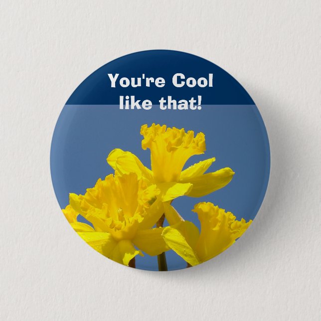 Du är cool liksom! knappar Blå himmel Narcisser (Framsida)