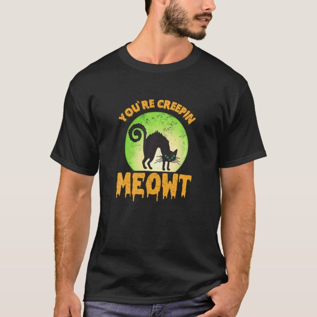 Du är Creepin Meowt Scaredy Cat T Shirt (Framsida)