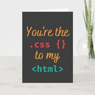 DU ÄR CSS TILL MIN HTML - WEBBEN DEV-PUN KORT
