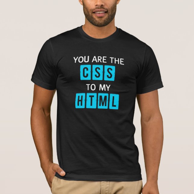 Du är CSSEN till min HTML T Shirt (Framsida)