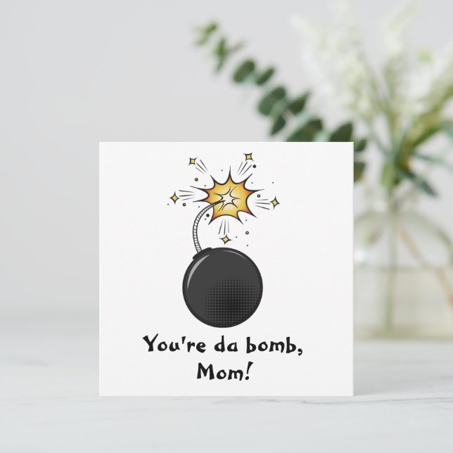 Du är Da Bomb Mors dag Card Kort (Stående Fram)