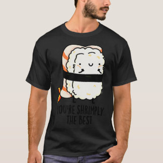 Du är den bästa Cute Sushi Pun T Shirt