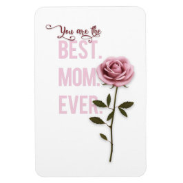 Du är den bästa Mamma någonsin Mors dag Rosa ros Magnet
