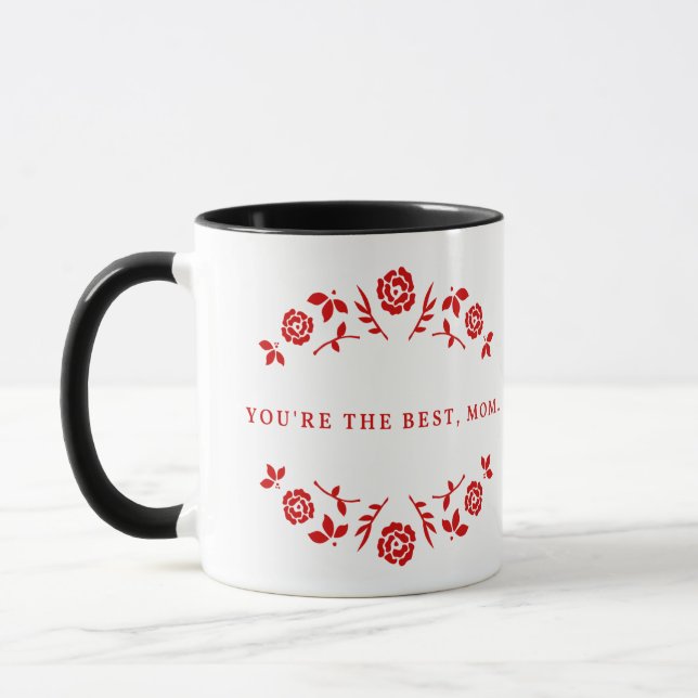 Du är den bästa Mamma skriven i Red Mugg (Vänster)