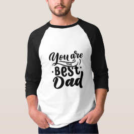 Du Är Den Bästa Pappan Svart Vitt Fars Dag T Shirt