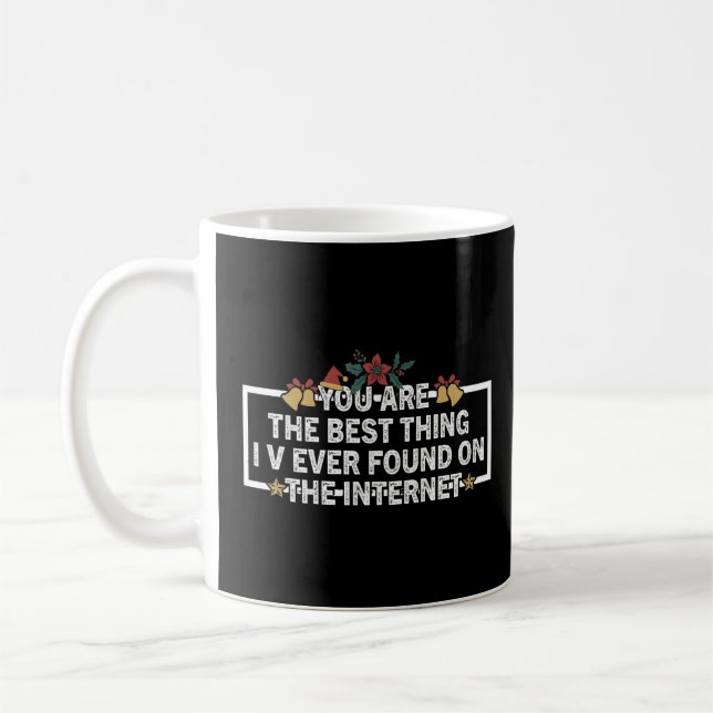 Du är den bästa Sak jag har hittat på insidan Kaffemugg (Vänster)