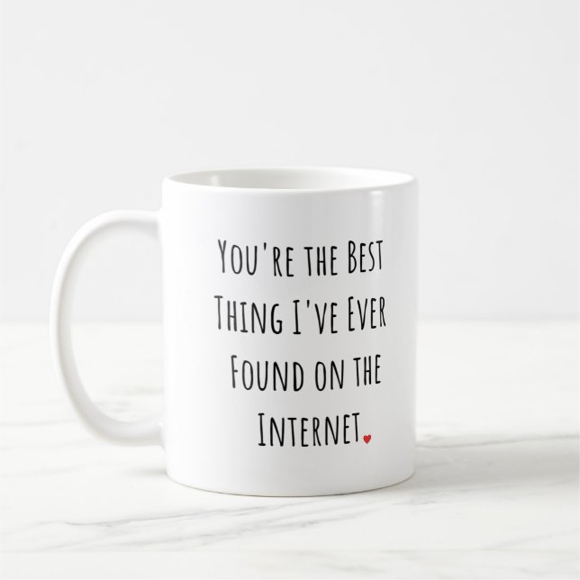 Du är den bästa Sak jag någonsin har hittat Kaffemugg (Vänster)