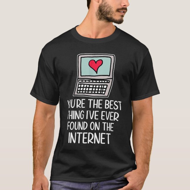 Du är den bästa Sak jag någonsin har hittat på Int T Shirt (Framsida)