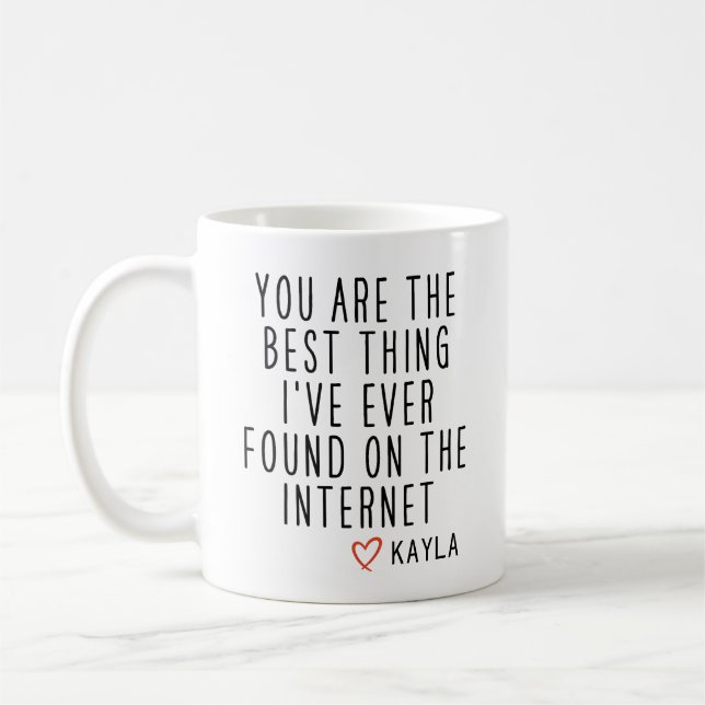 Du är den bästa Sak jag någonsin hittat på nätet Kaffemugg (Vänster)