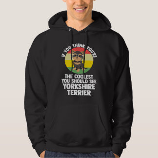 du är den coolaste du yorkshire terrier yorkshire hoodie