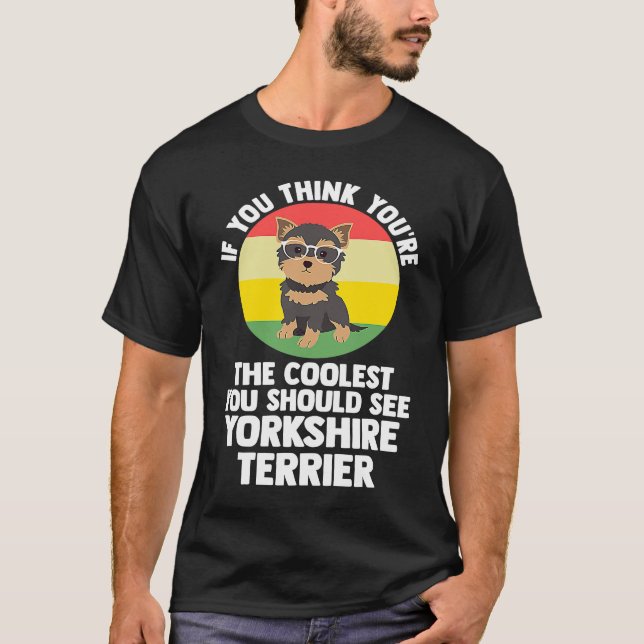 du är den coolaste du yorkshire terrier yorkshire t shirt (Framsida)