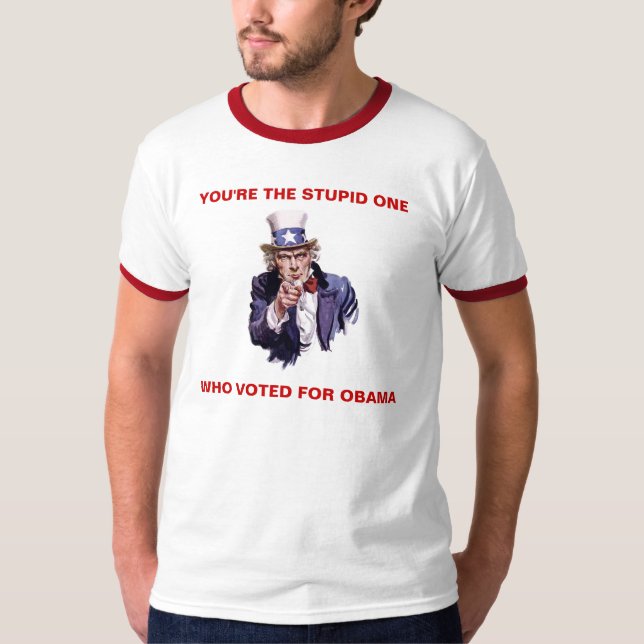 DU är DEN DUMMA EN WHOEN som RÖSTAS FÖR OBAMA Tee (Framsida)