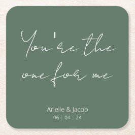 Du är den enda Oliv grönt och vita kursiva Bröllop Underlägg Papper Kvadrat