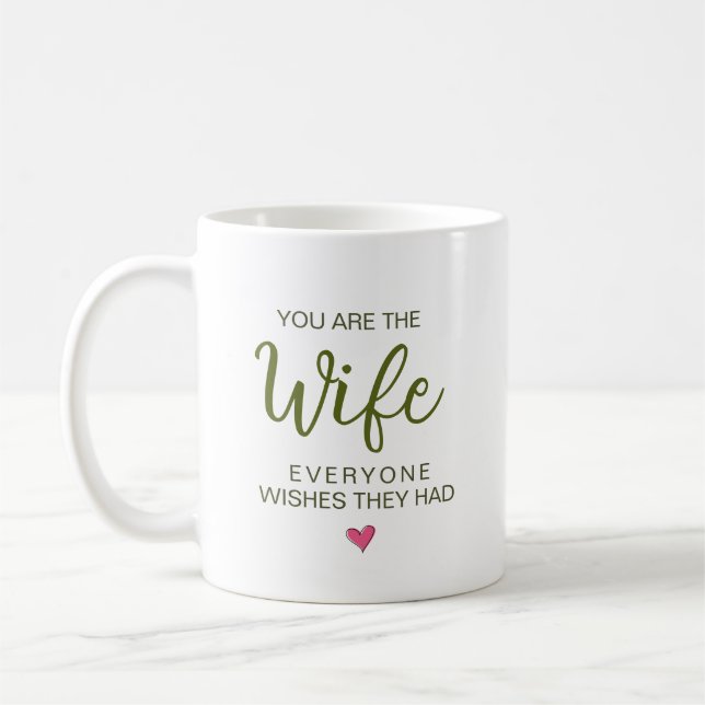 Du Är Den Hustru Som Alla Önskar Att De Hade Kaffemugg (Vänster)