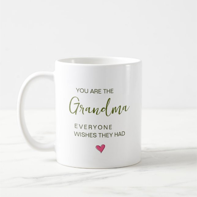 Du Är Den Mormor Som Alla Önskar Att De Hade Kaffemugg (Vänster)
