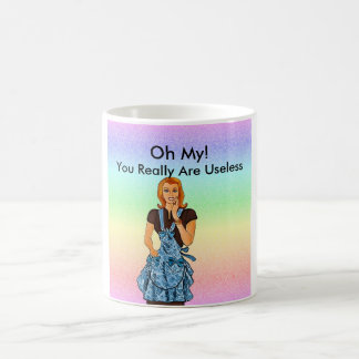 Du är den onyttiga muggen kaffemugg