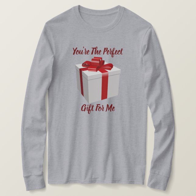 Du är den perfekta presenten för mig långärmad tee (Design framsida)