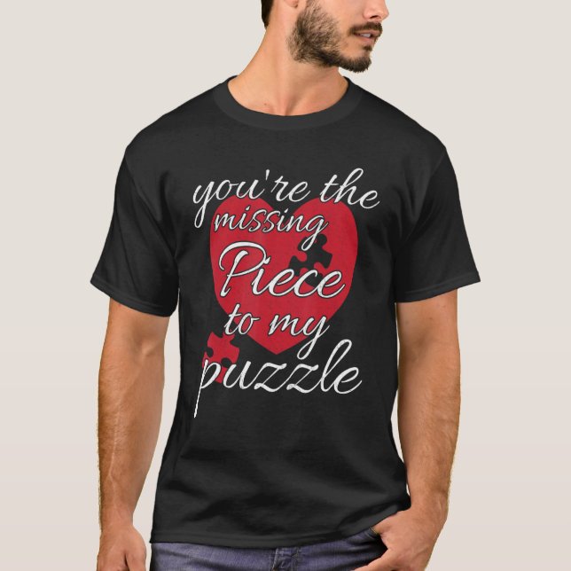 Du Är Den Saknade Biten I Min Pusselvalley  T Shirt (Framsida)