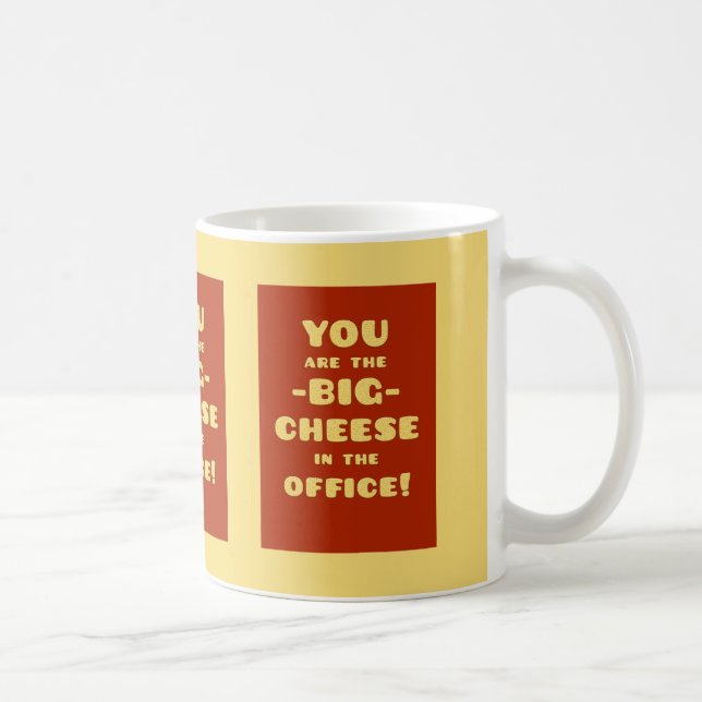 Du är den STORA OSTEN i kontoret Kaffemugg (Höger)