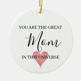 Du Är Den Största Mor Universum Ornament Gåva