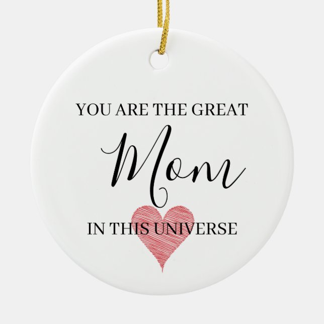 Du Är Den Största Mor Universum Ornament Gåva (Framsidan)