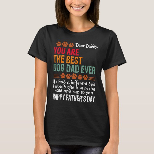 Du är det bästa Hund Pappa någonsin Fars dag T Shirt (Framsida)