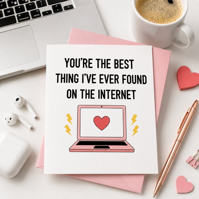Du Är Det Bästa Jag Någonsin Hittat På Internet  Julkort (🥇 The Internet Got One Thing Right: You)