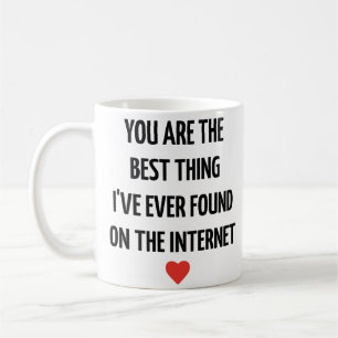 Du Är Det Bästa Jag Någonsin Hittat På Internet Kaffemugg