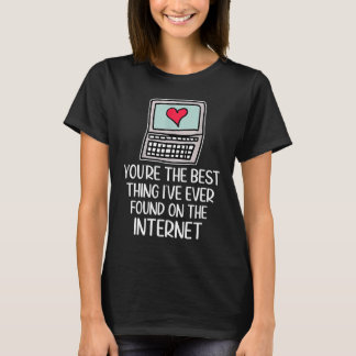 Du Är Det Bästa Jag Någonsin Hittat På Internet T Shirt