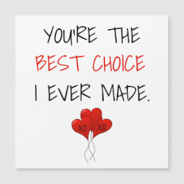 Du är det bästa val jag någonsin gjort med Magnet 